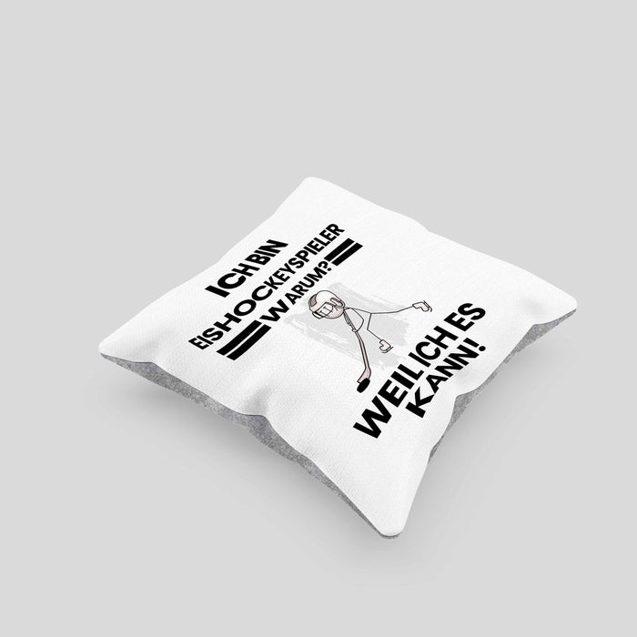 Eishockeyspieler Geschenk Kissen mit Füllung 40x40 Lustiger Spruch Ich Bin Eishockeyspieler Warum Weil Ich Es Kann Geschenkidee Bester Eishockeyspieler Geburtstag (Grau) Grau Trendation
