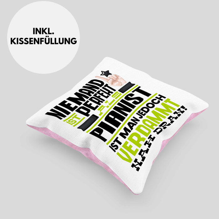 Pianist Geschenk Kissen mit Füllung 40x40 Lustige Geschenkidee für Pianist Geburtstag Niemand Ist Perfekt Aber Als Pianist Ist Man Nah Dran (Grau) Rosa Trendation