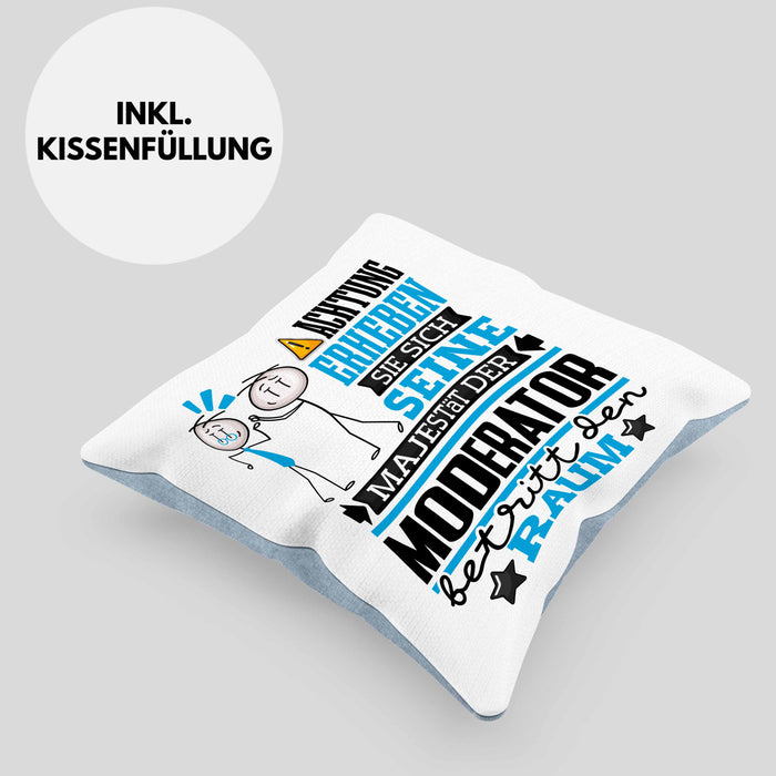 Moderator Geschenk Kissen mit Füllung 40x40 Lustiger Spruch Erheben Sie Sich Der Moderator Betritt den Raum (Grau) Blau Trendation