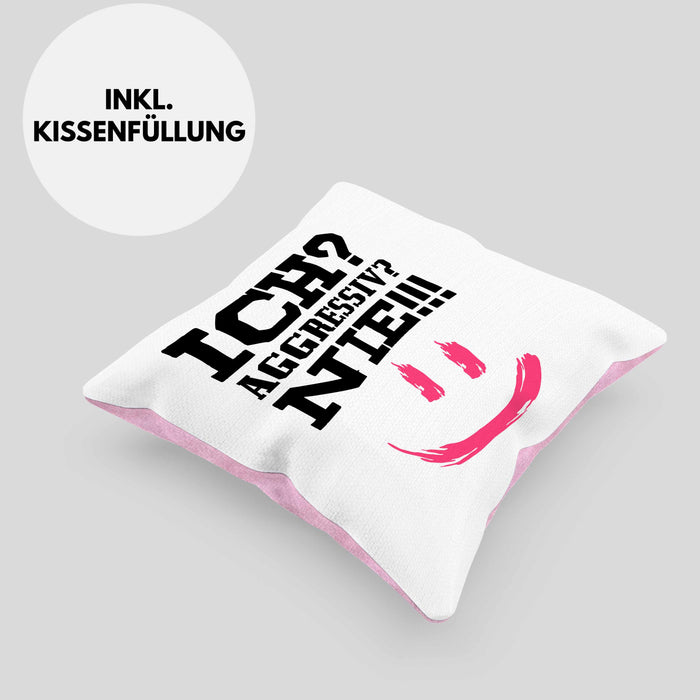 Ich Aggressiv Nie Lustige Kissen mit Füllung 40x40 mit Spruch für Arbeit Büro mit Sprüchen Lustig (Grau) Rosa Trendation