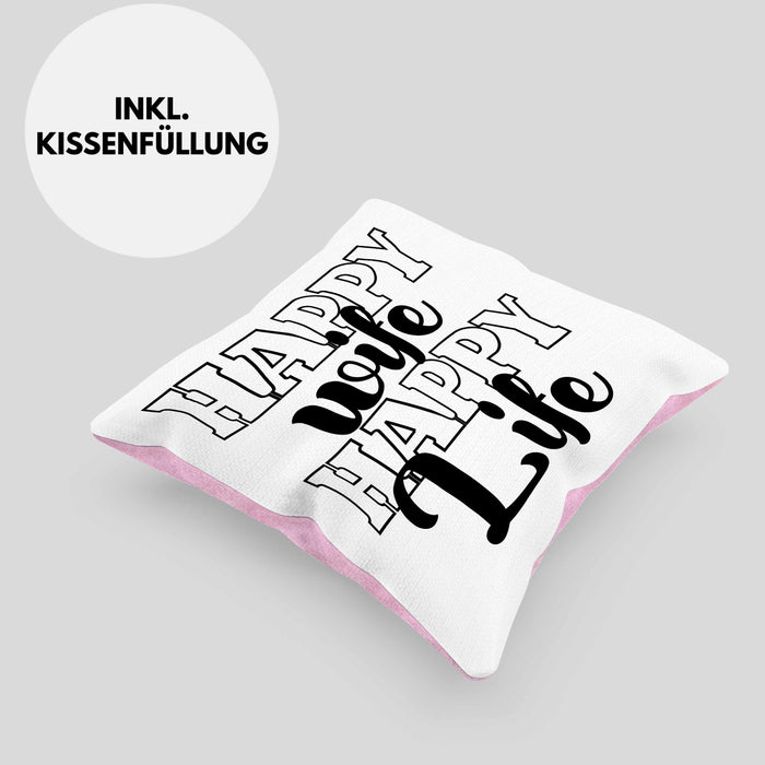 Lustige Kissen mit Füllung 40x40 Geschenk für Ehemann Spruch Happy Wife Happy Life Ehemann Geschenkidee (Grau) Rosa Trendation