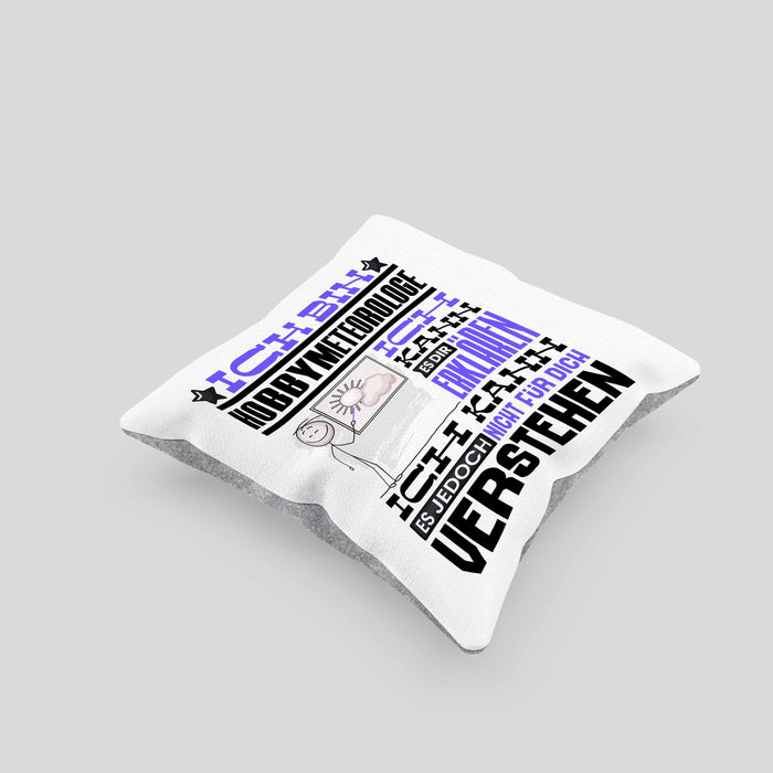 Hobbymeteorologe Geschenk Kaffee-Kissen mit Füllung 40x40 Geschenkidee für Hobbymeteorologe Ich Bin Hobbymeteorologe Ich Kann Es Dir Erklären Jedoch Nicht Für Dich Verstehen Spruch Lustig (Grau) Grau Trendation