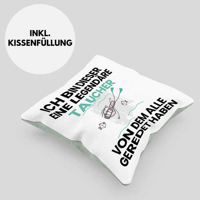Taucher Geschenk Kissen mit Füllung 40x40 Lustige Geschenkidee Geburtstag für Taucher Ich Bin Dieser Legendäre Taucher Von Dem Alle Geredet Haben (Grau) Grün Trendation