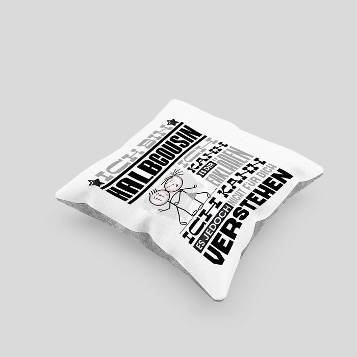 Halbcousin Geschenk Kaffee-Kissen mit Füllung 40x40 Geschenkidee für Halbcousin Ich Bin Halbcousin Ich Kann Es Dir Erklären Jedoch Nicht Für Dich Verstehen Spruch Lustig (Grau) Grau Trendation