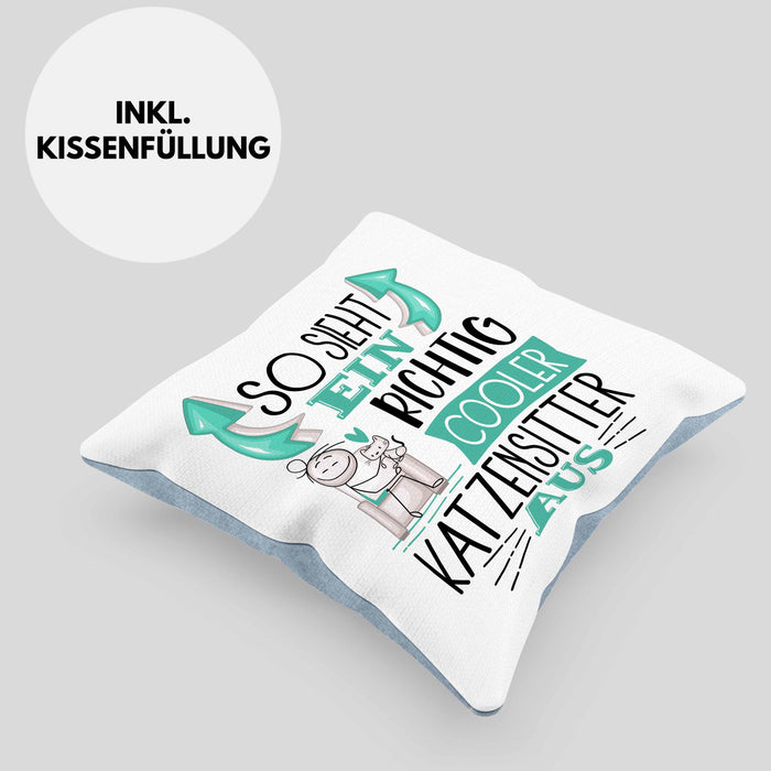 Katzensitter Kissen mit Füllung 40x40 So Sieht Ein Richtig Cooler Katzensitter Aus Geschenk Lustiger Spruch Geschenkidee (Grau) Blau Trendation
