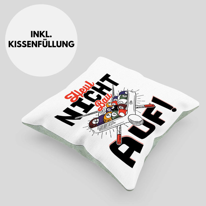 Pool Billard Kissen mit Füllung 40x40 Geschenk Billiard-Spieler Geschenkidee Sprüche Heul Nicht Bau Auf (Grau) Grün Trendation