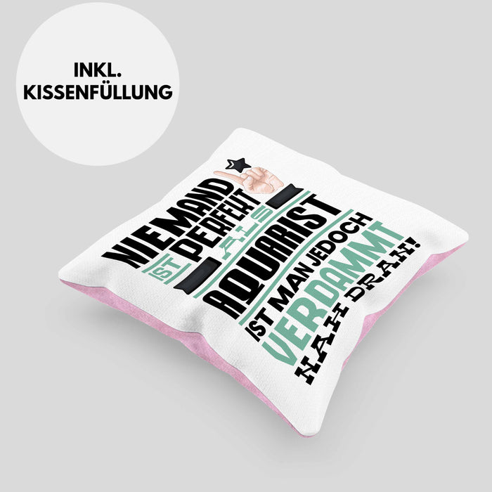 Aquarist Geschenk Kissen mit Füllung 40x40 Lustige Geschenkidee für Aquarist Geburtstag Niemand Ist Perfekt Aber Als Aquarist Ist Man Nah Dran (Grau) Rosa Trendation