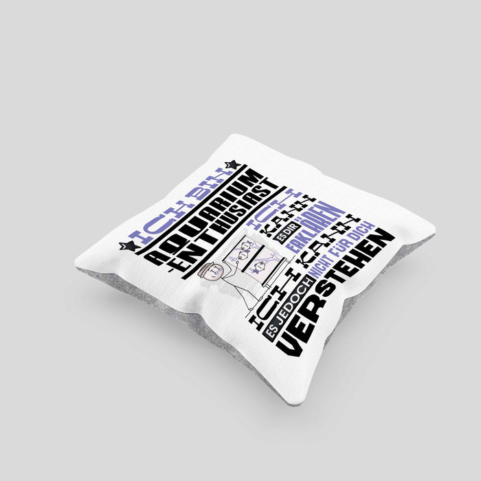 Aquarium-Enthusiast Geschenk Kaffee-Kissen mit Füllung 40x40 Geschenkidee für Aquarium-Enthusiast Ich Bin Aquarium-Enthusiast Ich Kann Es Dir Erklären Jedoch Nicht Für Dich Verstehen Spruch Lustig (Grau) Grau Trendation