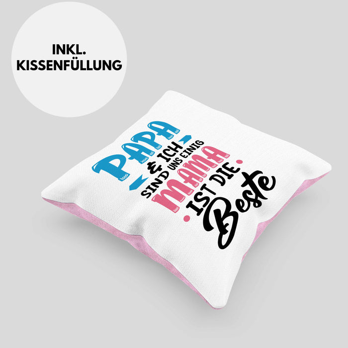 Mama Geschenk Kissen mit Füllung 40x40 Papa Und Ich Sind Uns Einig Mama Ist Die Beste Geschenkidee Muttertagsgeschenk von Sohn Tochter (Grau) Rosa Trendation
