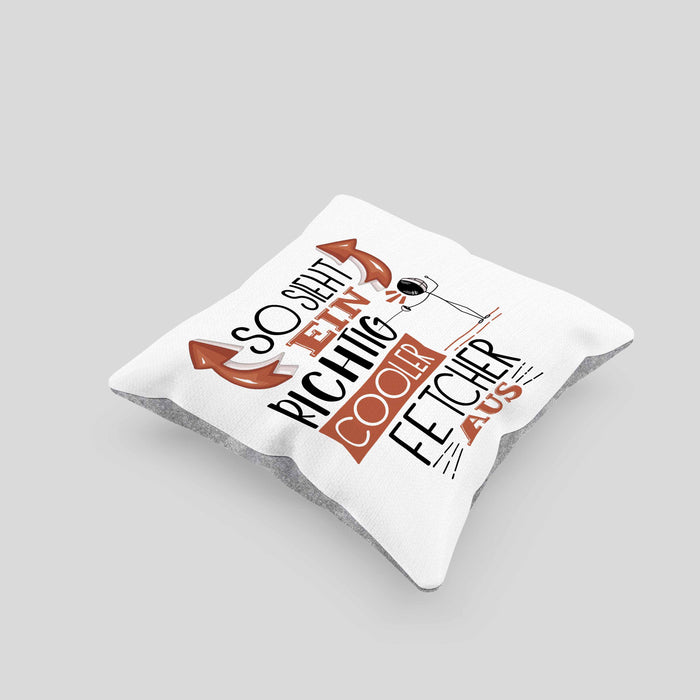 Fetcher Kissen mit Füllung 40x40 Geschenk So Sieht Ein Richtig Cooler Fetcher Aus Geschenkidee Spruch Lustig (Grau) Grau Trendation