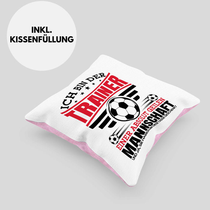 Fußball-Trainer Kissen mit Füllung 40x40 Geschenk Coach Bester Trainer Ich Bin Der Trainer Einer Absolut Geilen Mannschaft Und Ja Sie Haben Mir Diese Kissen mit Füllung 40x40 Geschenkt (Grau) Rosa Trendation