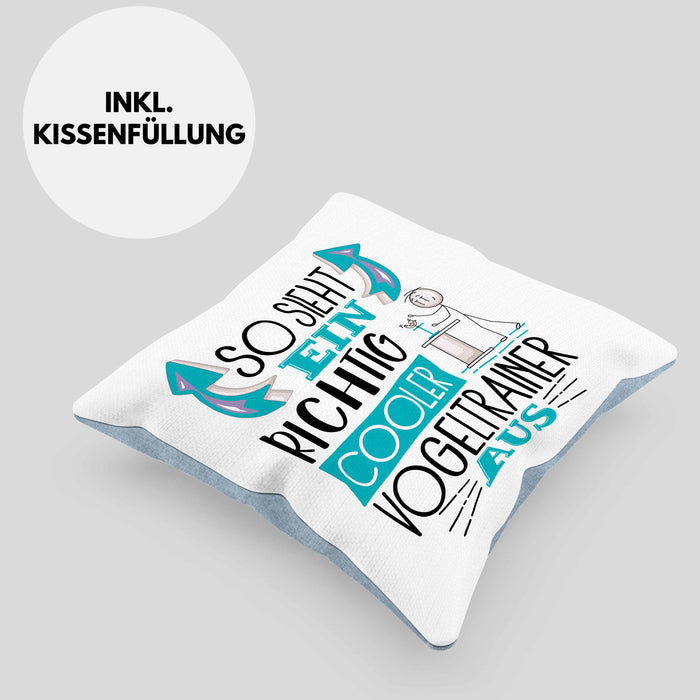 Vogeltrainer Kissen mit Füllung 40x40 So Sieht Ein Richtig Cooler Vogeltrainer Aus Geschenk Lustiger Spruch Geschenkidee (Grau) Blau Trendation