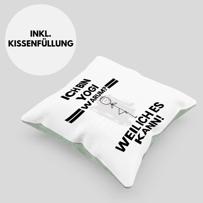 Yogi Geschenk Kissen mit Füllung 40x40 Lustiger Spruch Ich Bin Yogi Warum Weil Ich Es Kann Geschenkidee Bester Yogi Geburtstag (Grau) Grün Trendation