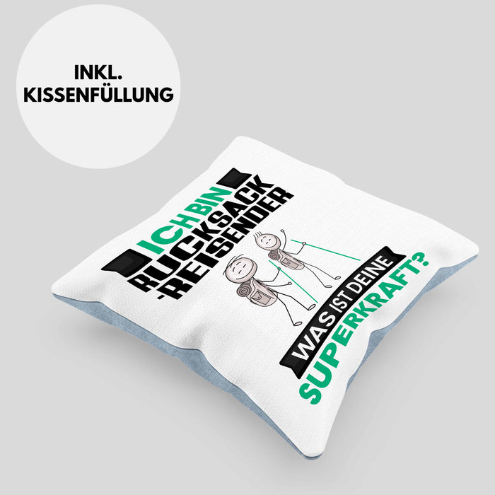 Rucksackreisender Kissen mit Füllung 40x40 Geschenk für Rucksackreisender Geburtstag Lustiger Spruch Was Ist Deine Superkraft (Grau) Blau Trendation