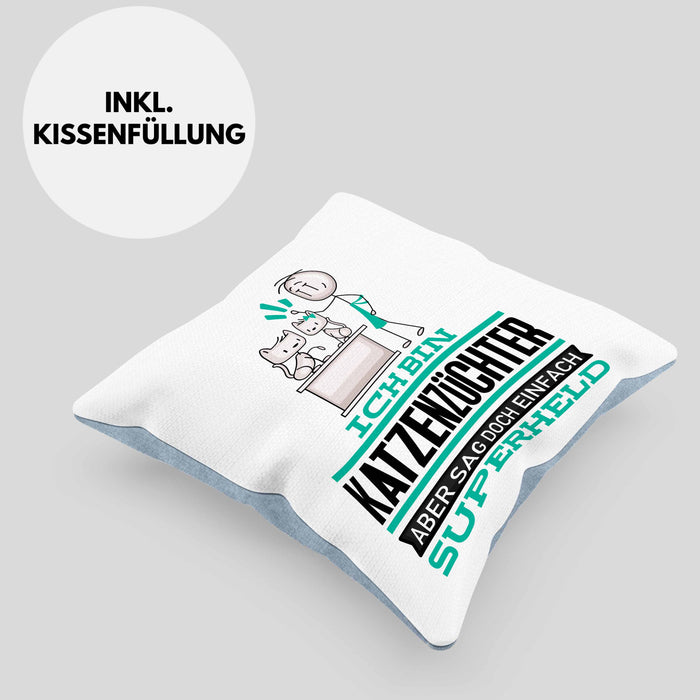 Katzenzüchter Geschenk Kissen mit Füllung 40x40 Ich Bin Katzenzüchter Aber Sag Doch Einfach Superheld Lustige Geschenkdiee für Katzenzüchter (Grau) Blau Trendation
