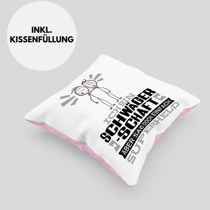 Schwägerschaft Geschenk Kissen mit Füllung 40x40 Ich Bin Schwägerschaft Aber Sag Doch Einfach Superheld Lustige Geschenkdiee für Schwägerschaft (Grau) Rosa Trendation