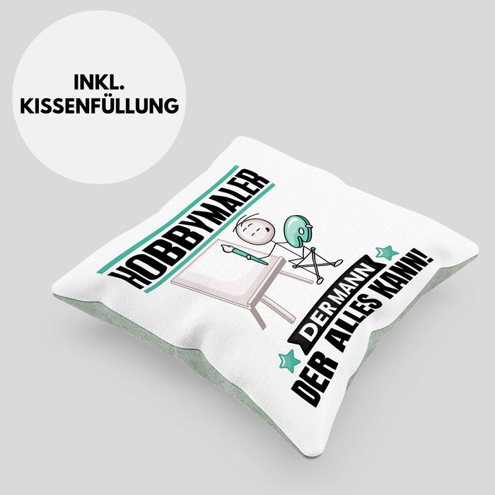 Hobbymaler Kissen mit Füllung 40x40 Geschenk für Hobbymaler Der Mann Der Alles Kann Geschenkidee zum Geburtstag (Grau) Grün Trendation