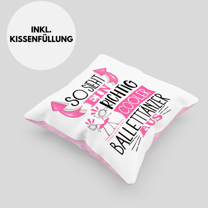 So Sieht Ein Richtig Cooler Balletttänzer Aus Geschenk Kissen mit Füllung 40x40 Lustiger Spruch Geschenkidee (Grau) Rosa Trendation