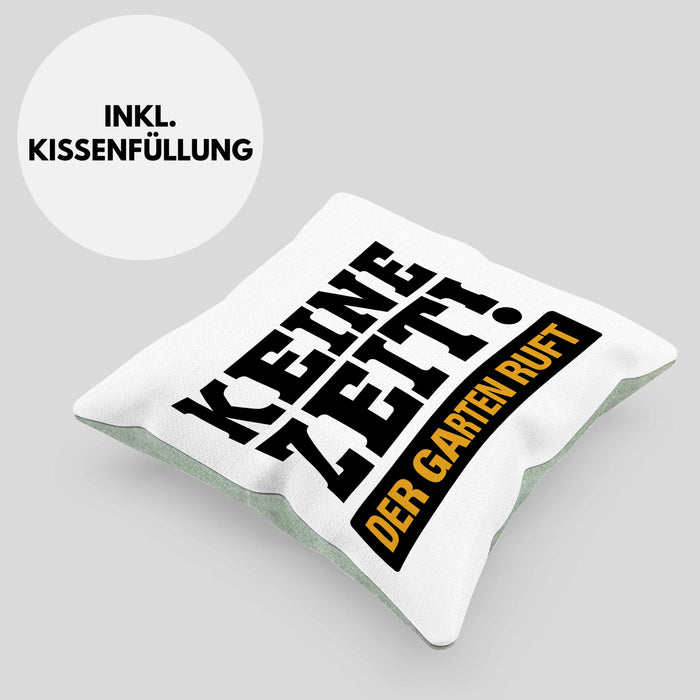 Keine Zeit Kissen mit Füllung 40x40 mit Spruch Garten Hobbygärtner Geschenk Lustig Gärtnerin Geschenkidee Gärtner (Grau) Grün Trendation