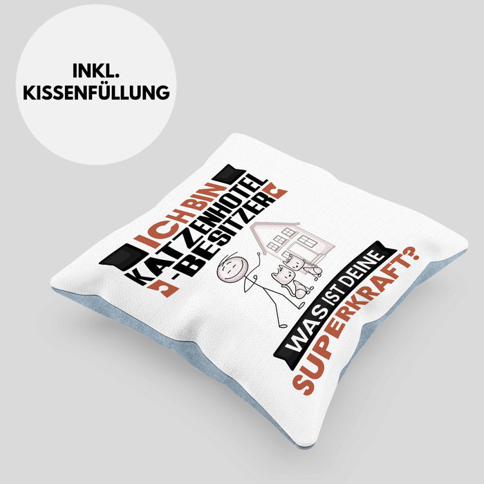 Katzenhotelbesitzer Kissen mit Füllung 40x40 Geschenk für Katzenhotelbesitzer Geburtstag Lustiger Spruch Was Ist Deine Superkraft (Grau) Blau Trendation