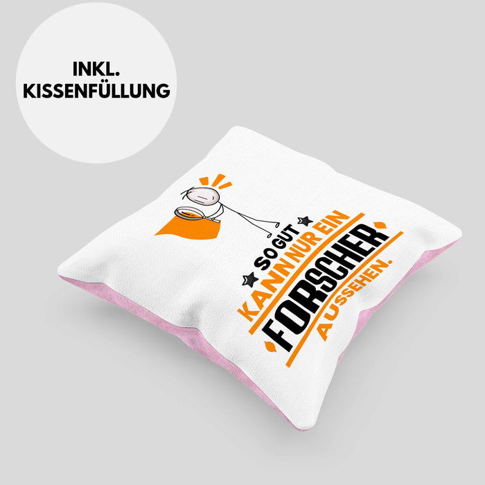 Forscher Geschenk Kissen mit Füllung 40x40 So Gut Kann Nur Ein Forscher Aussehen Geschenkidee (Grau) Rosa Trendation