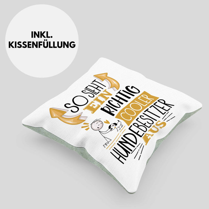 Hundebesitzer Kissen mit Füllung 40x40 So Sieht Ein Richtig Cooler Hundebesitzer Aus Geschenk Lustiger Spruch Geschenkidee (Grau) Grün Trendation