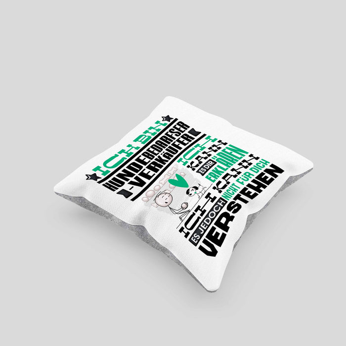 Hundebedarfsverkäufer Geschenk Kaffee-Kissen mit Füllung 40x40 Geschenkidee für Hundebedarfsverkäufer Ich Bin Hundebedarfsverkäufer Ich Kann Es Dir Erklären Jedoch Nicht Für Dich Verstehen Spruch Lustig (Grau) Grau Trendation