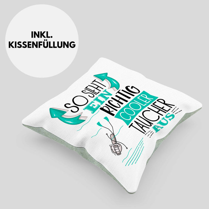 Taucher Kissen mit Füllung 40x40 Geschenk So Sieht Ein Richtig Cooler Taucher Aus Geschenkidee Spruch Lustig (Grau) Grün Trendation