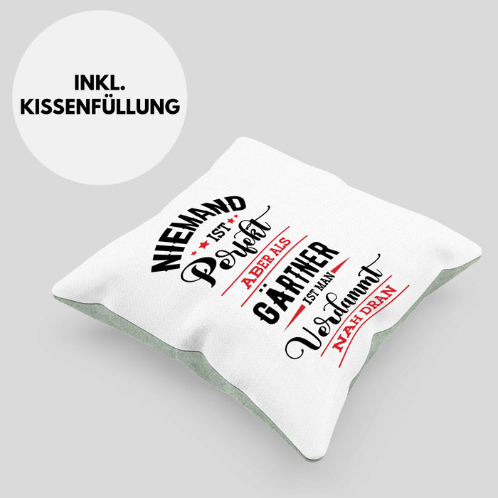 Gärtner Kissen mit Füllung 40x40 Geschenk Hobbygärtner Geschenkidee Niemand Ist toll (Grau) Grün Trendation