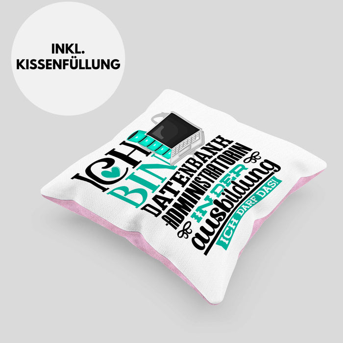 Datenbankadministratorin Ausbildung Start Geschenk Kissen mit Füllung 40x40 Ich Bin Datenbankadministratorin In Der Ausbildung Ich Darf Das Geschenkidee (Grau) Rosa Trendation