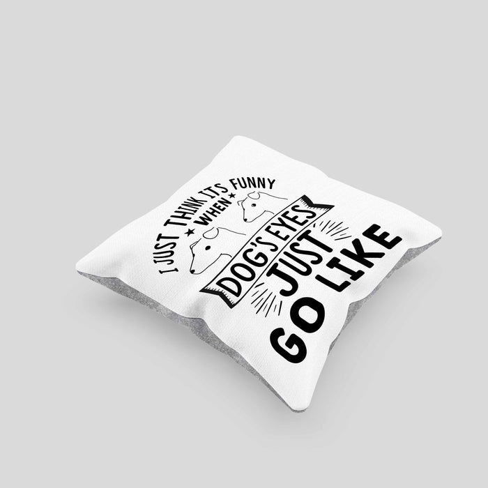 Lustige Hunde Meme Kissen mit Füllung 40x40 Geschenk Spruch Hundeliebhaber Hundebesitzer Geschenkidee When Dogs Eyes Goes Like (Grau) Grau Trendation