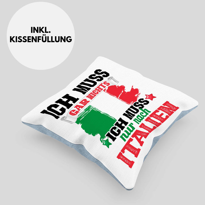 Ich Muss Gar Nix Ich Muss Nur Nach Italien Kissen mit Füllung 40x40 (Grau) Blau Trendation