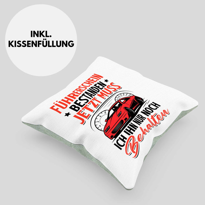 Führerschein Bestanden Kissen mit Füllung 40x40 Geschenk Bestandende Führerscheinprüfung Geschenkidee Jetzt Muss Ich Ihn Nur Noch Behalten (Grau) Grün Trendation