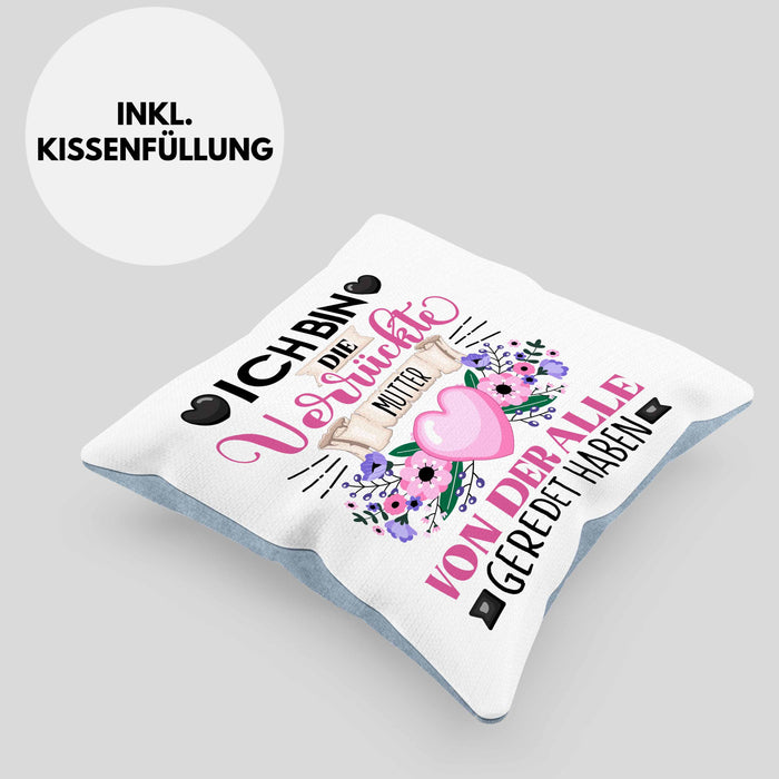 Mutter Kissen mit Füllung 40x40 Geschenk Lustiger Spruch Geschenkidee Ich Bin Die Verrückte Mutter Von Der Alle Geredet Haben (Grau) Blau Trendation
