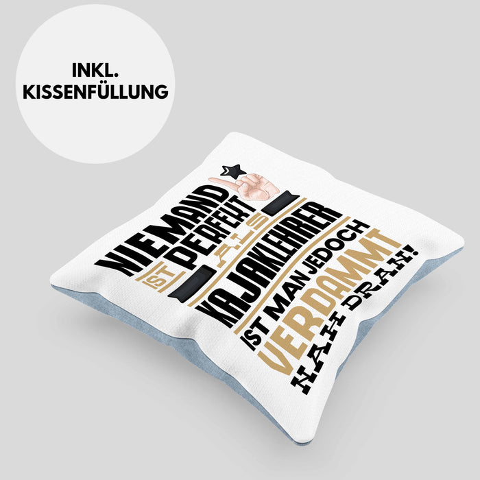 Kajaklehrer Geschenk Kissen mit Füllung 40x40 Lustige Geschenkidee für Kajaklehrer Geburtstag Niemand Ist Perfekt Aber Als Kajaklehrer Ist Man Nah Dran (Grau) Blau Trendation