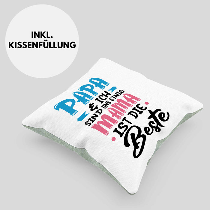 Mama Geschenk Kissen mit Füllung 40x40 Papa Und Ich Sind Uns Einig Mama Ist Die Beste Geschenkidee Muttertagsgeschenk von Sohn Tochter (Grau) Grün Trendation