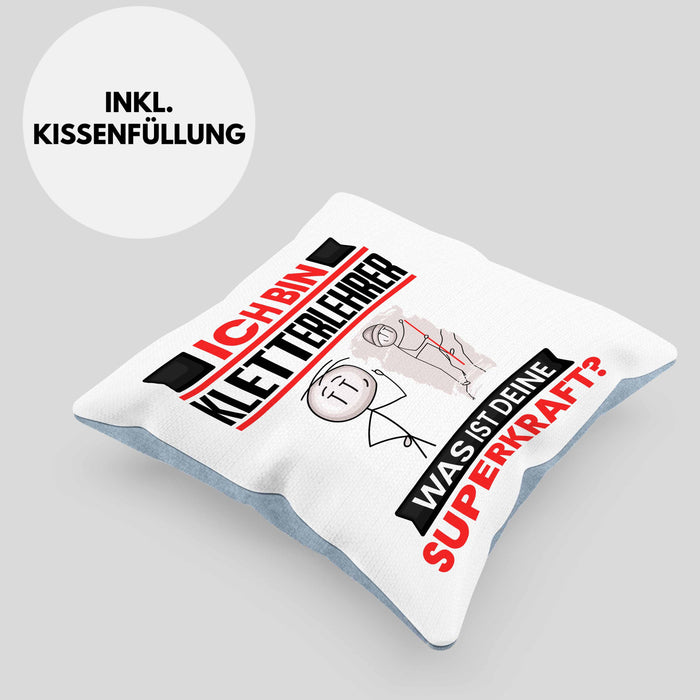 Kletterlehrer Kissen mit Füllung 40x40 Geschenk für Kletterlehrer Geburtstag Lustiger Spruch Was Ist Deine Superkraft (Grau) Blau Trendation