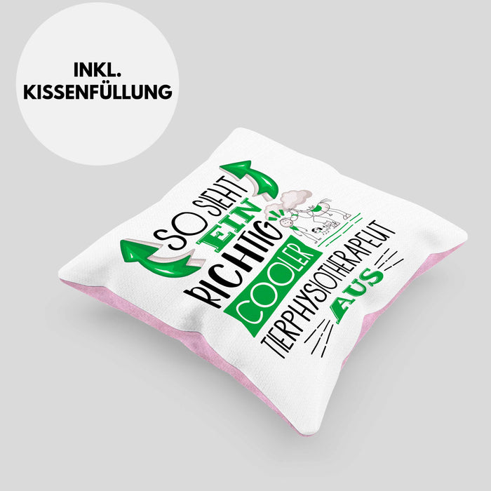 Tierphysiotherapeut Kissen mit Füllung 40x40 So Sieht Ein Richtig Cooler Tierphysiotherapeut Aus Geschenk Lustiger Spruch Geschenkidee (Grau) Rosa Trendation