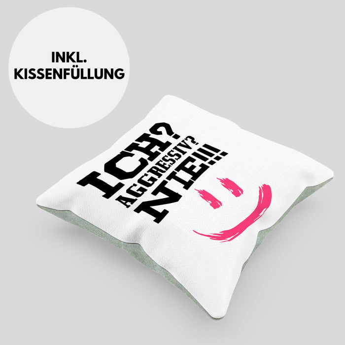 Ich Aggressiv Nie Lustige Kissen mit Füllung 40x40 mit Spruch für Arbeit Büro mit Sprüchen Lustig (Grau) Grün Trendation
