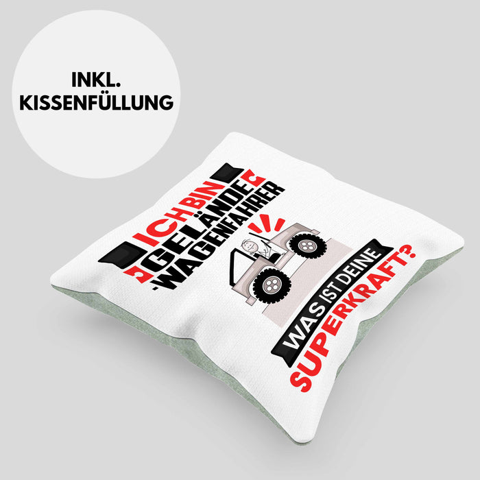 Geländewagenfahrer Kissen mit Füllung 40x40 Geschenk für Geländewagenfahrer Geburtstag Lustiger Spruch Was Ist Deine Superkraft (Grau) Grün Trendation