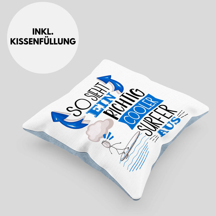 Surfer Kissen mit Füllung 40x40 Geschenk So Sieht Ein Richtig Cooler Surfer Aus Geschenkidee Spruch Lustig (Grau) Blau Trendation