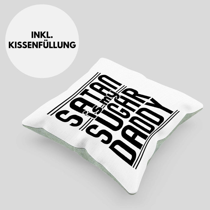 Satan Is My Sugar Daddy Geschenk Kissen mit Füllung 40x40 Satanisten (Grau) Grün Trendation