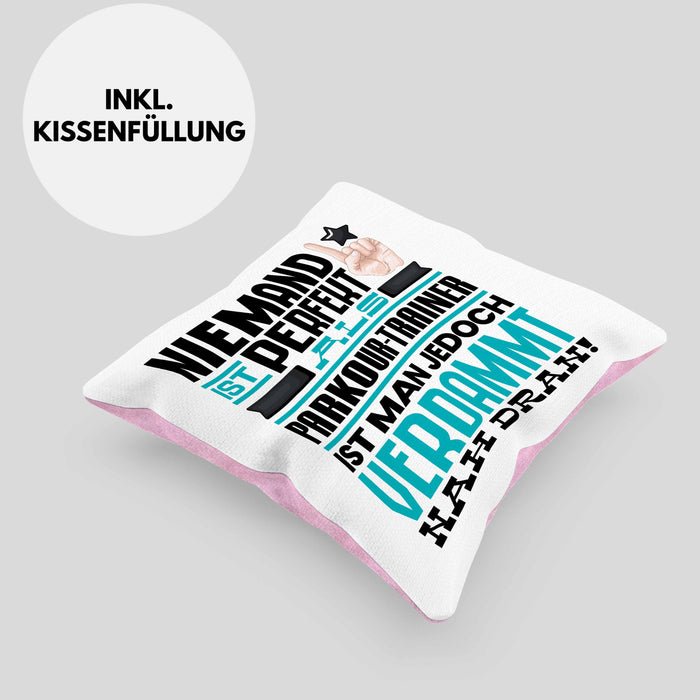 Parkour-Trainer Geschenk Kissen mit Füllung 40x40 Lustige Geschenkidee für Parkour-Trainer Geburtstag Niemand Ist Perfekt Aber Als Parkour-Trainer Ist Man Nah Dran (Grau) Rosa Trendation