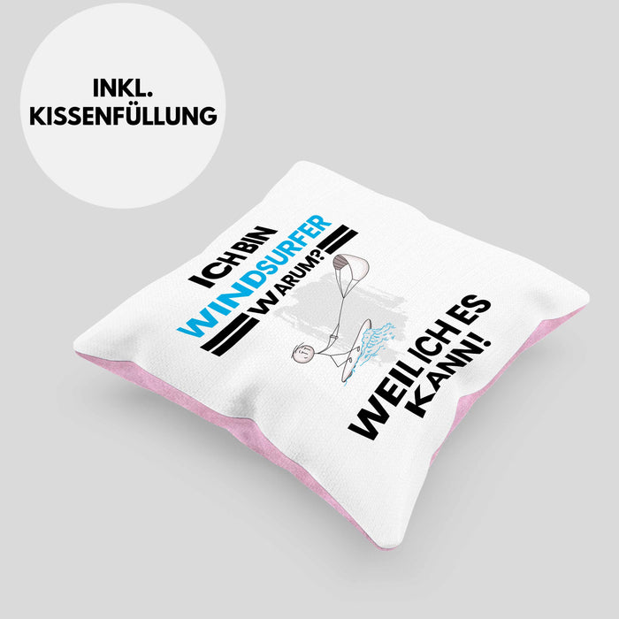 Windsurfer Geschenk Kissen mit Füllung 40x40 Lustiger Spruch Ich Bin Windsurfer Warum Weil Ich Es Kann Geschenkidee Bester Windsurfer Geburtstag (Grau) Rosa Trendation