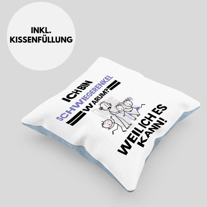 Schwiegerenkel Geschenk Kissen mit Füllung 40x40 Lustiger Spruch Ich Bin Schwiegerenkel Warum Weil Ich Es Kann Geschenkidee Bester Schwiegerenkel Geburtstag (Grau) Blau Trendation