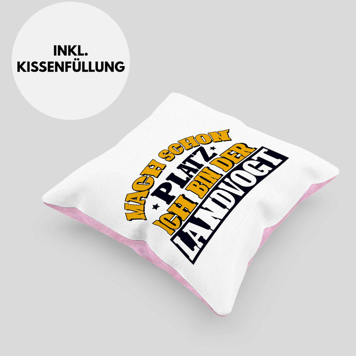 Landvogt Kissen mit Füllung 40x40 Geschenk Lustiger Spruch Mach Schon Platz Ich Bin Der Landvogt Geschenkidee Geburtstag (Grau) Rosa Trendation