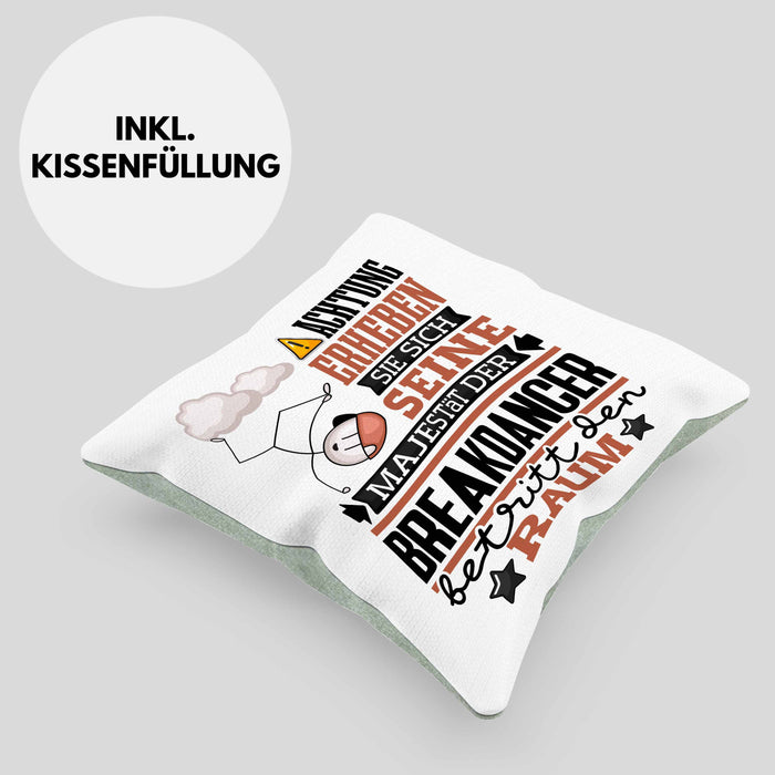 Breakdancer Geschenk Kissen mit Füllung 40x40 Lustiger Spruch Erheben Sie Sich Der Breakdancer Betritt den Raum (Grau) Grün Trendation