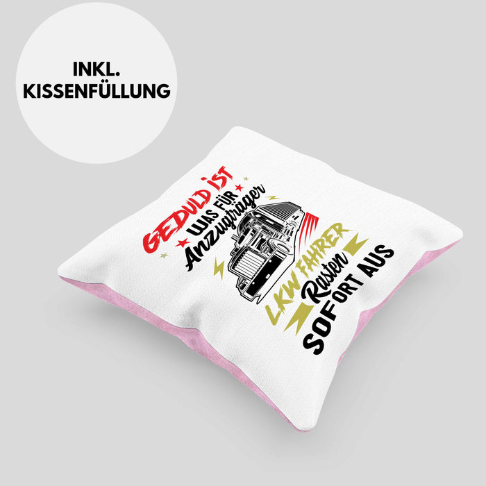 LKW Fahrer Kissen mit Füllung 40x40 Geschenk für Fernfahrer Geduld Ist Was Für Anzugträger LKW Fahrer Rasten Direkt Aus (Grau) Rosa Trendation
