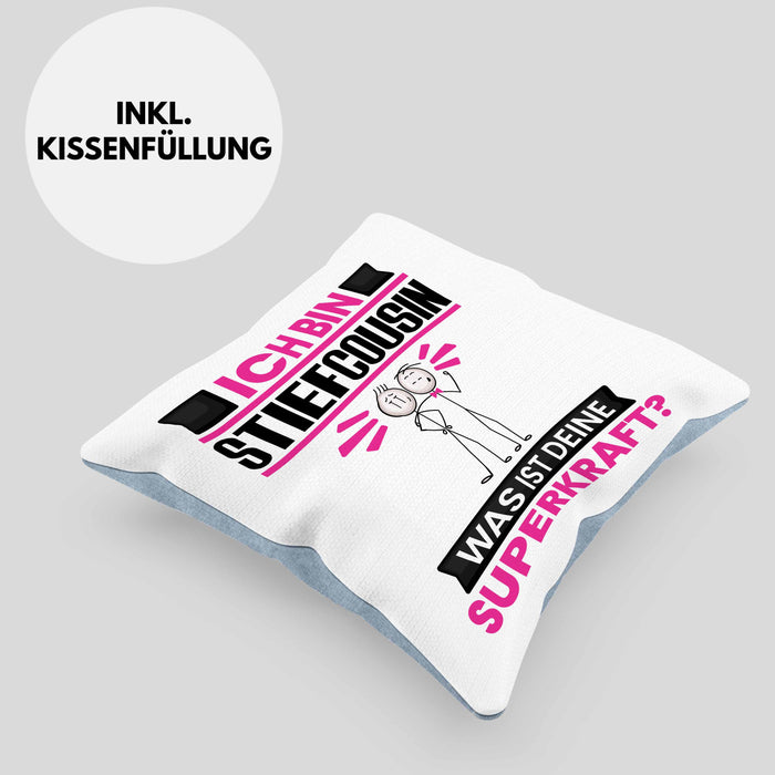 Stiefcousin Kissen mit Füllung 40x40 Geschenk für Stiefcousin Geburtstag Lustiger Spruch Was Ist Deine Superkraft (Grau) Blau Trendation
