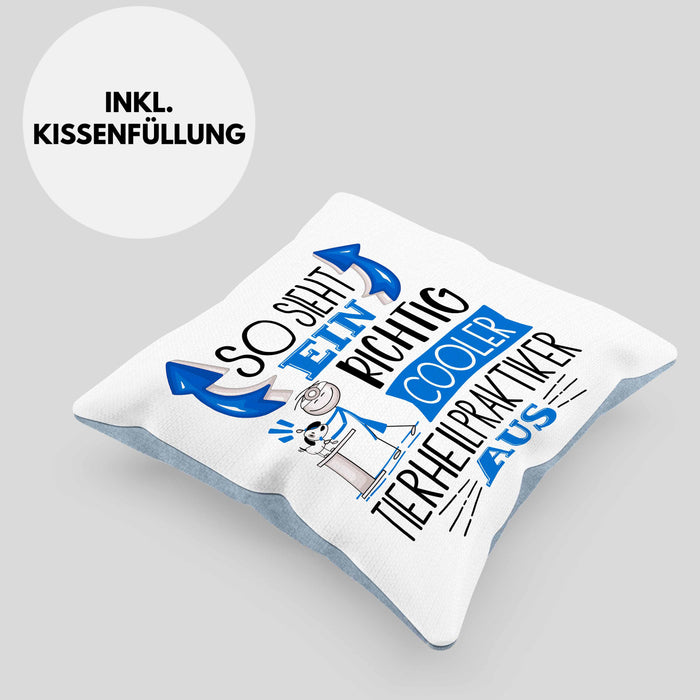 Tierheilpraktiker Kissen mit Füllung 40x40 So Sieht Ein Richtig Cooler Tierheilpraktiker Aus Geschenk Lustiger Spruch Geschenkidee (Grau) Blau Trendation